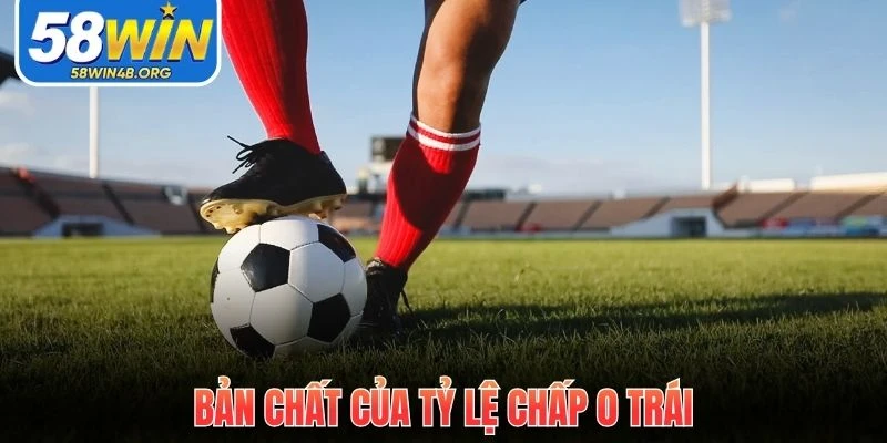 ban chat cua ty le chap 0 trai 2