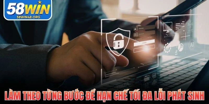 lam theo tung buoc chi tiet de han che toi da loi phat sinh