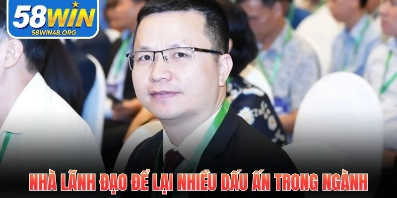 nha lanh dao de lai nhieu dau an trong nganh